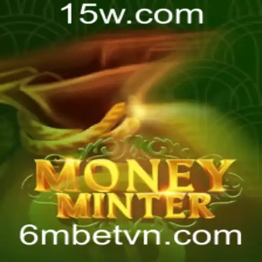 Explorando o Mundo do Jogo MoneyMinter com a Palavra-chave 6mbet